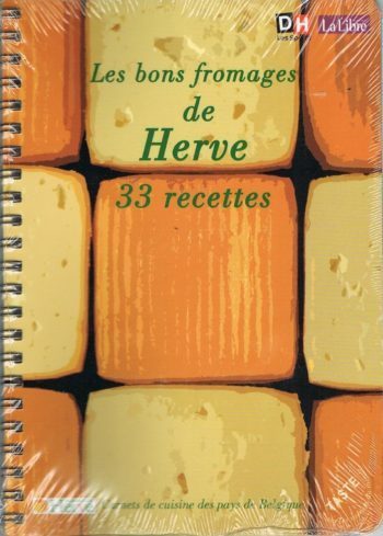 Couverture Les bons fromages de Herve : 33 recettes